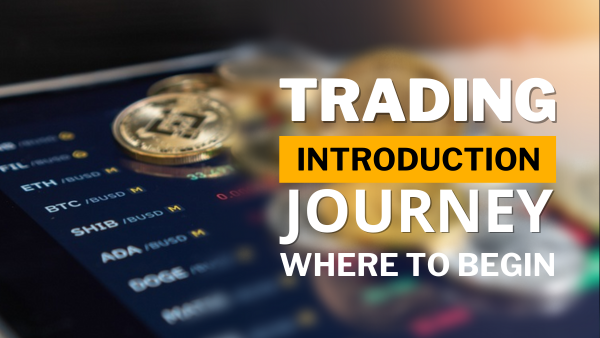 Embarking on Your Trading Journey Where to Begin